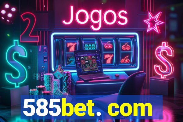 585bet. com