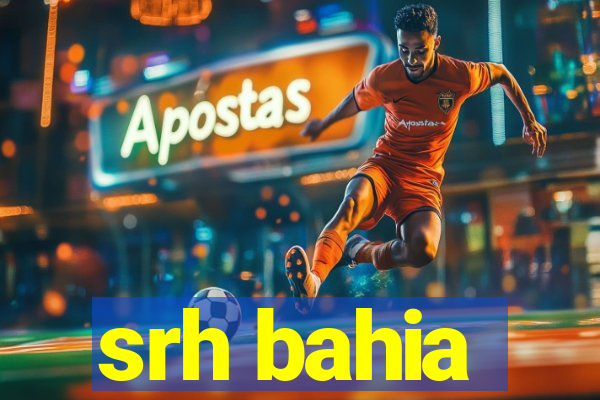 srh bahia