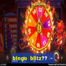 bingo blitz?? - jogos de bingo