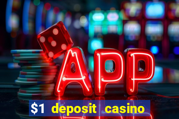 $1 deposit casino 2019 nz