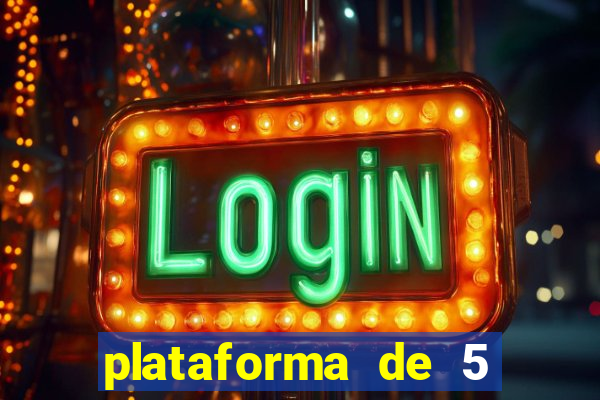 plataforma de 5 reais cassino