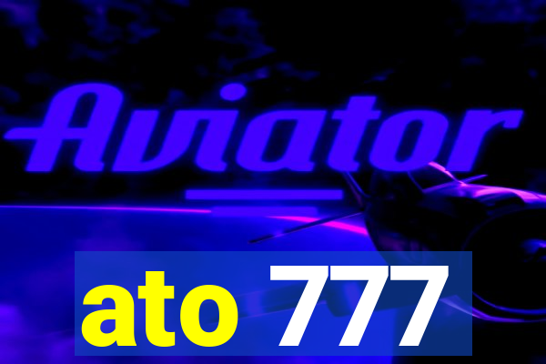 ato 777