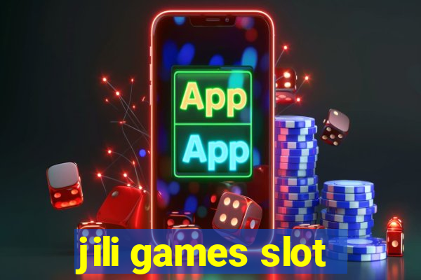 jili games slot