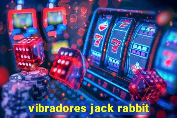 vibradores jack rabbit