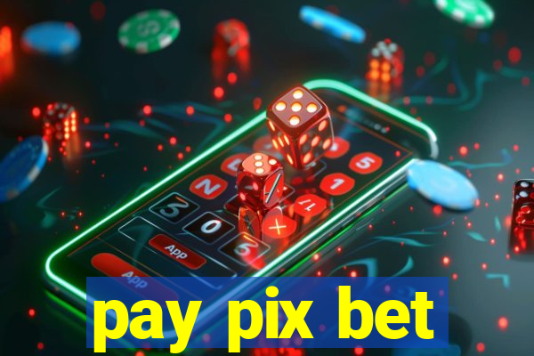 pay pix bet