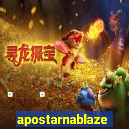 apostarnablaze