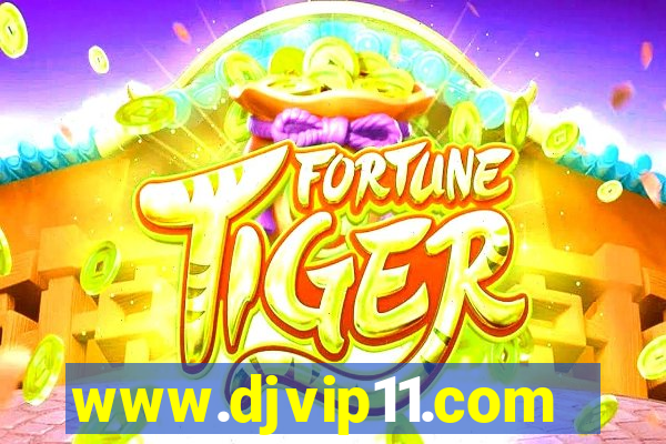 www.djvip11.com