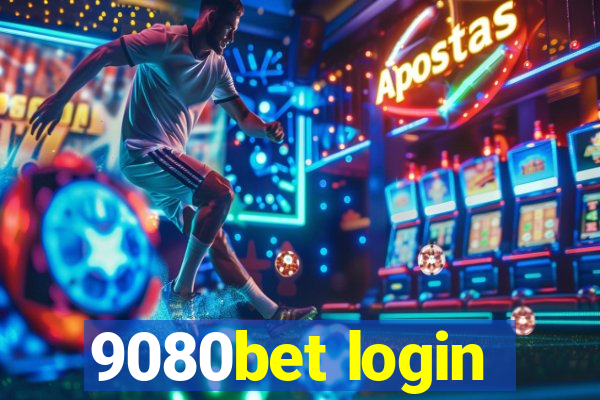 9080bet login