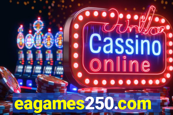 eagames250.com