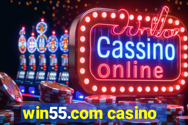 win55.com casino