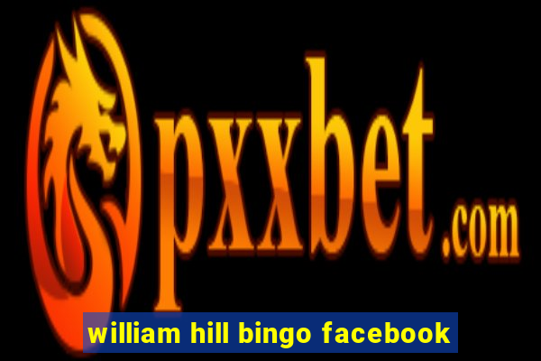 william hill bingo facebook