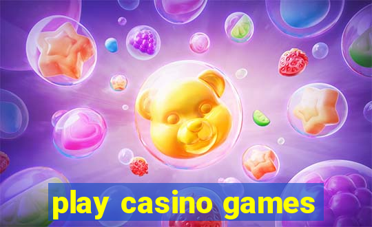 play casino games