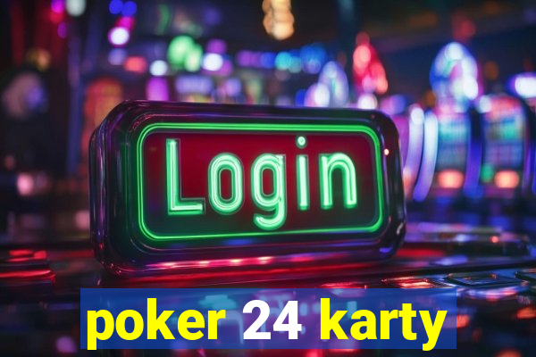 poker 24 karty