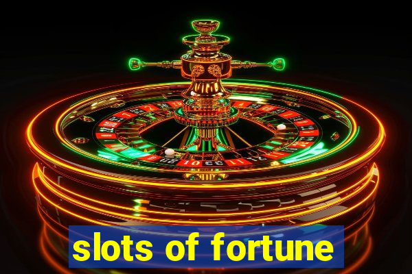 slots of fortune