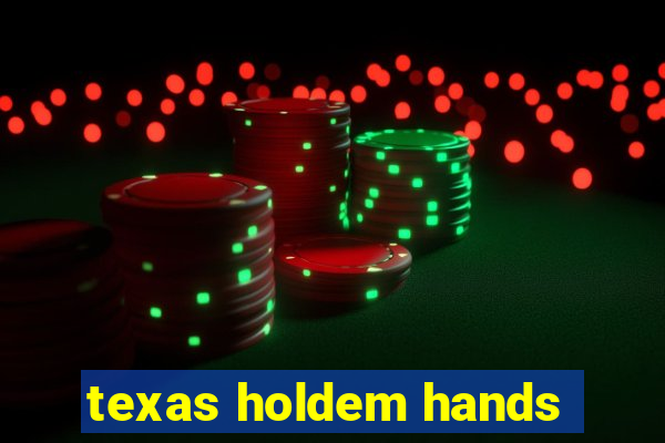 texas holdem hands