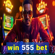 win 555 bet