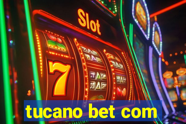 tucano bet com