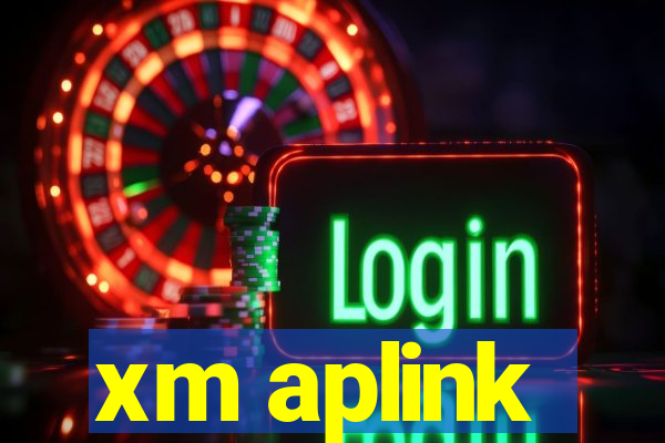 xm aplink