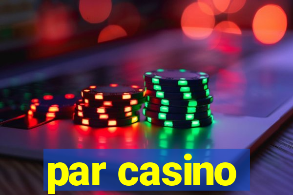 par casino