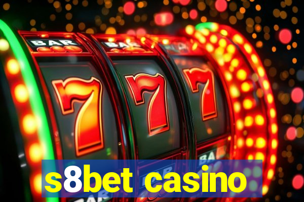 s8bet casino