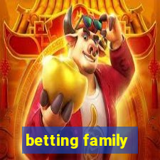 betting family