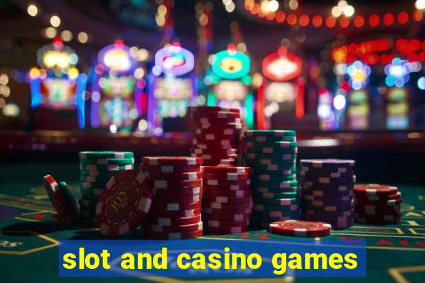 slot and casino games