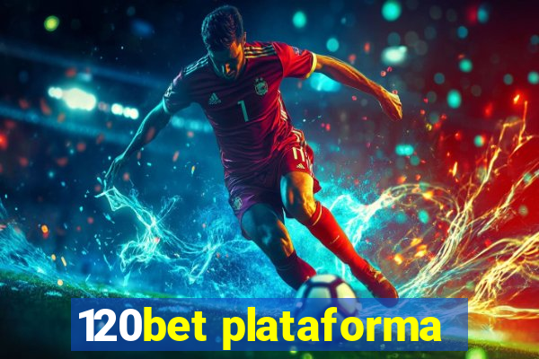 120bet plataforma