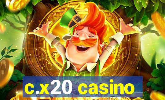 c.x20 casino