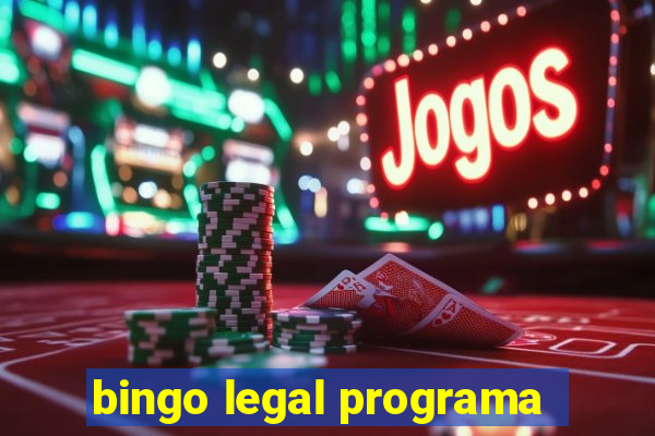 bingo legal programa