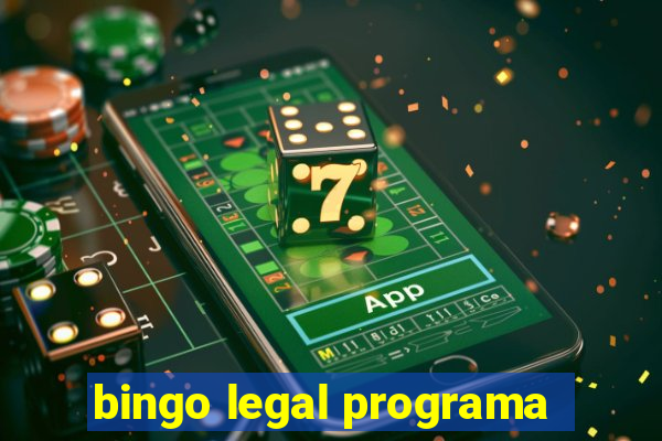 bingo legal programa