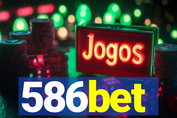 586bet