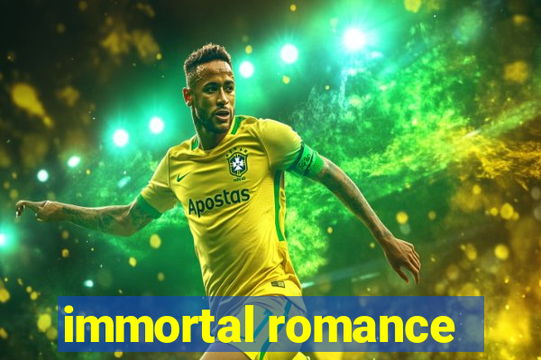 immortal romance