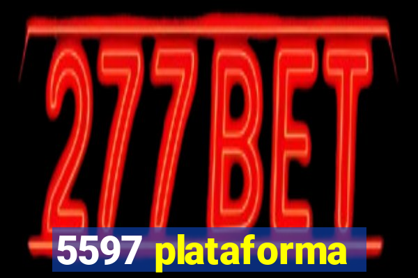 5597 plataforma