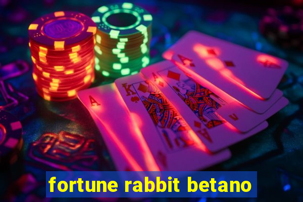 fortune rabbit betano