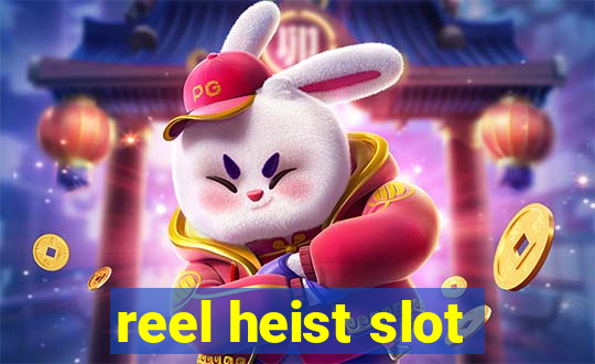 reel heist slot