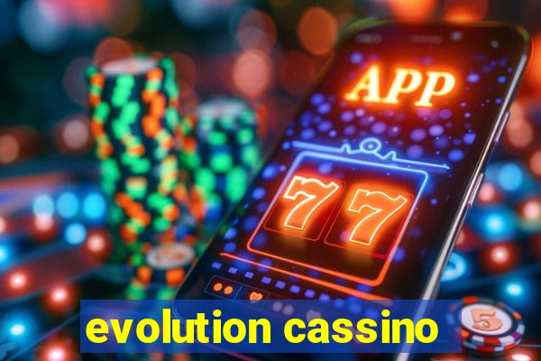 evolution cassino