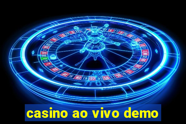 casino ao vivo demo