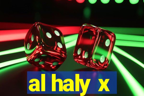 al haly x