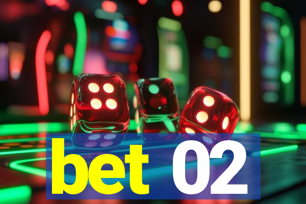 bet 02