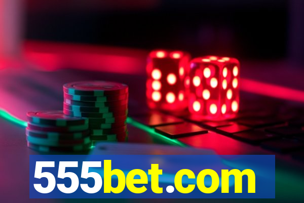 555bet.com