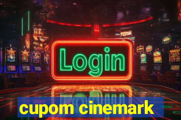 cupom cinemark