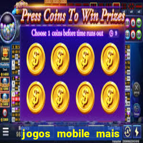 jogos mobile mais jogados do mundo