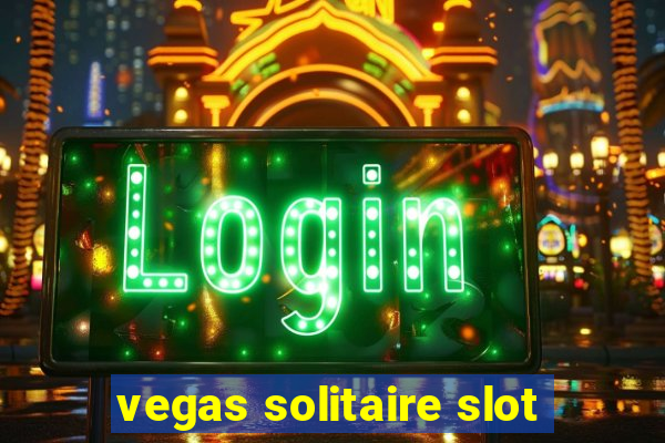 vegas solitaire slot