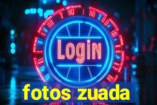 fotos zuada