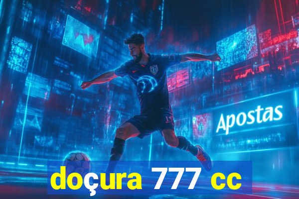 doçura 777 cc