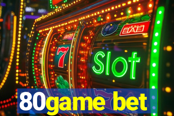 80game bet