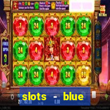 slots - blue diamond casino