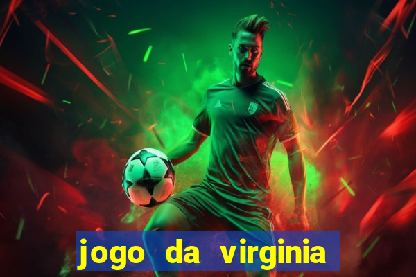 jogo da virginia que da dinheiro