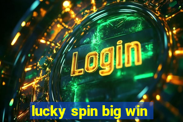 lucky spin big win