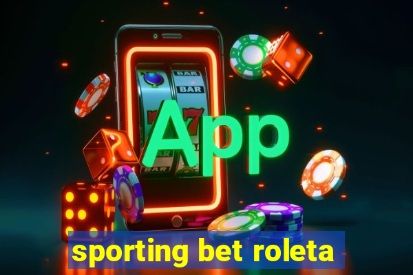 sporting bet roleta